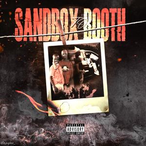 Sandbox To Booth (Explicit)