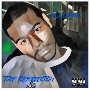 Turf Resurrection (Explicit)