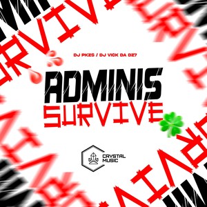 Adminis Survive (Explicit)