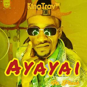 Ayayai (feat. Plush) (Explicit)