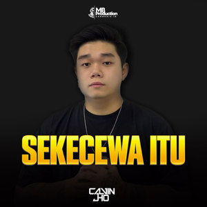 SEKECEWA ITU (Explicit)