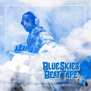 Blue Skies Beat Tape (Explicit)