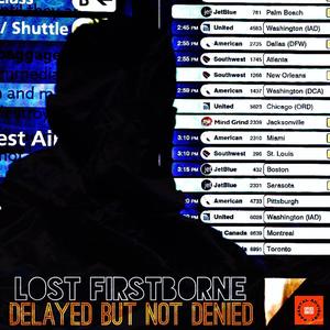 Delayed But Not Denied (Explicit)