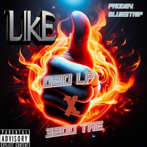 LIKE (feat. 3200 Tre) (Explicit)