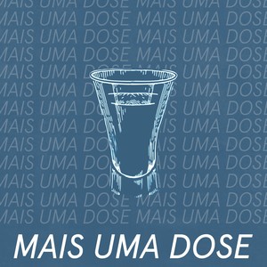 Mais uma Dose