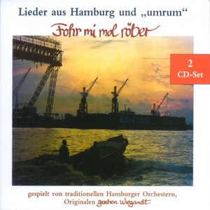 Fohr Mi Mol Röber - Lieder Aus Hamburg Und "Umrum