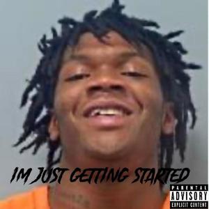 I'm just getting started (Explicit)