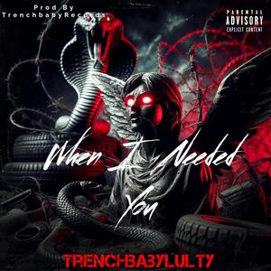 When I Needed You (feat. Strictly_Brothers & Madfresh_3) (Explicit)