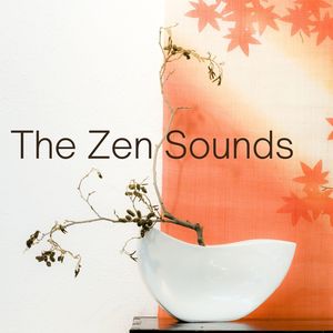The Zen Sounds: Powerful Oriental Songs to Achieve a Life Without Stress