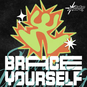 Brace Yourself