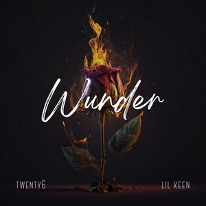 Wunder (feat. Lil Keen) [Explicit]