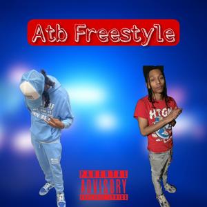 Atb Freestyle (feat. Atb Dreskii) [Explicit]