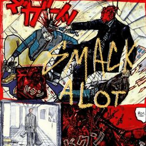 SMACK A LOT! (Explicit)
