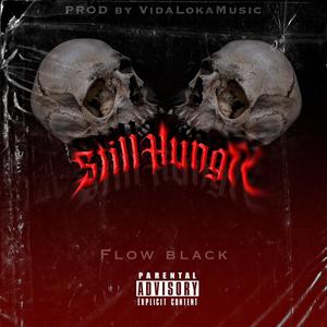 Still Hungry (Explicit)
