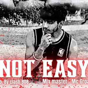 NOT EASY