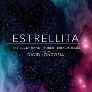 Estrellita[feat. David Longoria] (Robert Eibach Remix)