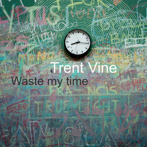 Waste My Time (Explicit)