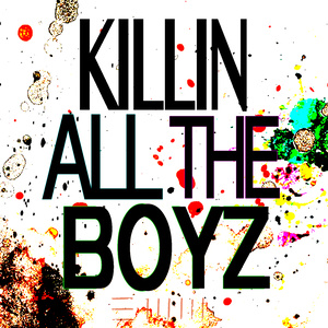 Killin All The Boyz (Flipagram Mix)