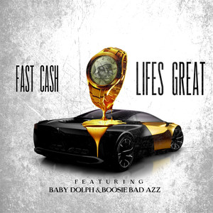 Lifes Great(feat. Baby Dolph & Boosie Bad Azz) (Explicit)