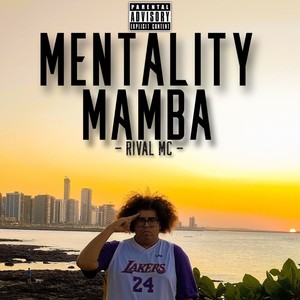 Mentality mamba (Explicit)