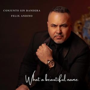 What A Beautiful Name (feat. Felix Andino) [Salsa Version]