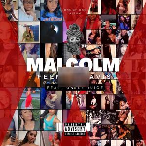 MaLcOlM (feat. Unkle Juice)