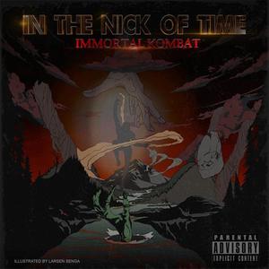 IN THE NICK OF TIME: IMMORTAL KOMBAT (Explicit)