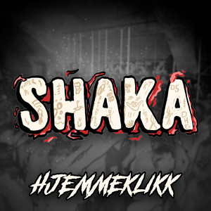 Shaka 2022 - Hjemmeklikk (Explicit)