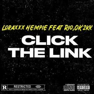 CLICK THE LINK (feat. RIO & OK2KK) [Explicit]