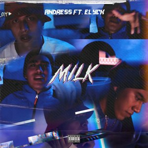 Milk (Explicit)