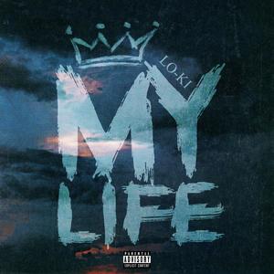 My Life (Explicit)