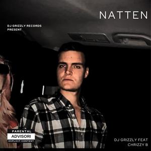 Natten (feat. Chrizzy B) [Explicit]