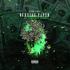 Burning Paper (feat. Jerrobin Jones) (Explicit)