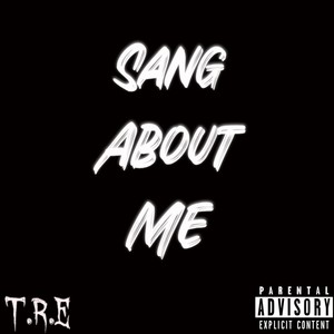 Sang About Me (Explicit)