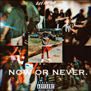 Now OR Never (Explicit)