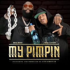 My Pimpin (feat. ItsAMovie)