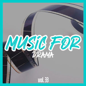 Music for Drama, Vol. 33