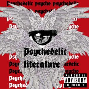 Psychedelic Literature (Explicit)