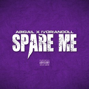 Spare Me (Explicit)