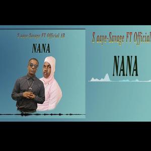 Nana (feat. SAaye savege)