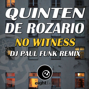 No Witness (DJ PAUL FUNK REMIX)