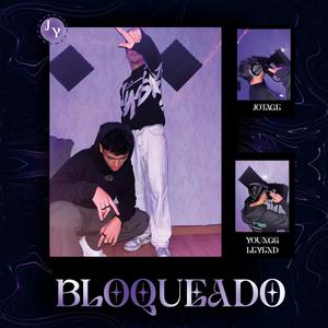 BLOQUEADO (feat. Jotage) [Explicit]