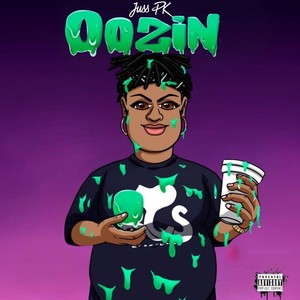 Oozin (Explicit)