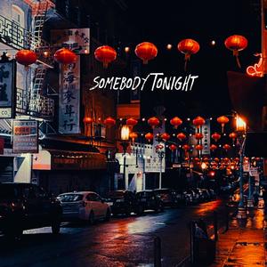 Somebody Tonight (Explicit)