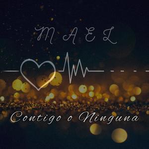 Contigo o Ninguna (Explicit)