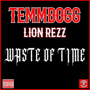 WASTE OF TIME