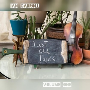 Just Old Tunes, Vol. 1