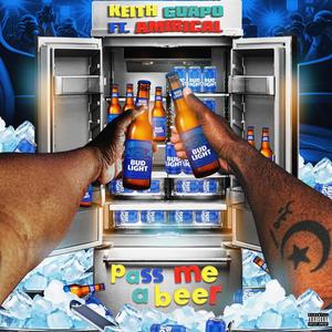 Pass Me A Beer (feat. Amirical)