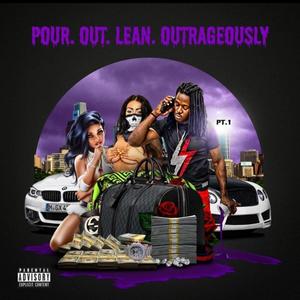 Pour.Out.Lean.Outrageously (Explicit)