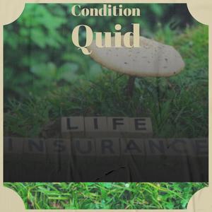 Condition Quid